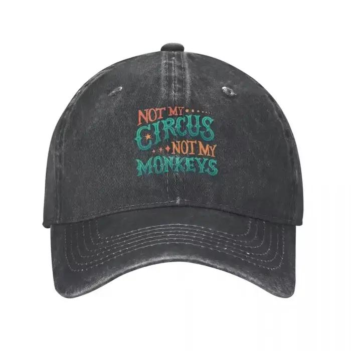 Not My Circus Not My Monkeys Chapeau de cowboy
