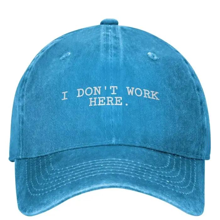 Je ne travaille pas ici casquette de Baseball drôle unisexe adolescents concepteur camionneur chapeau été mode en plein