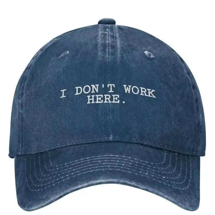 Je ne travaille pas ici casquette de Baseball drôle unisexe adolescents concepteur camionneur chapeau été mode en plein