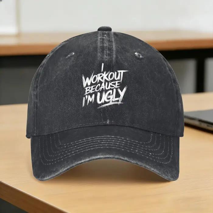 Casquette de baseball unisexe sportive délavée réglable avec message I Workout Because I'm Ugly pour activités plein air et gym